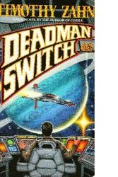 Cover Art for 9780671697846, Deadman Switch by Timothy Zahn