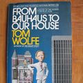 Cover Art for 9780671454494, From Bauhaus to Our House by Tom Wolfe