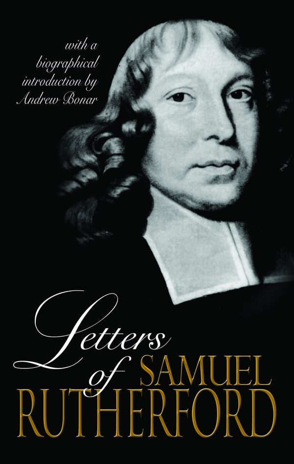 Cover Art for 9780851513881, Letters of Samuel Rutherford by Samuel Rutherford