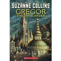 Cover Art for 9780545229333, Gregor the Overlander by Suzanne Collins