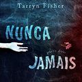 Cover Art for B06VX9TLW9, Nunca jamais - 2 (Portuguese Edition) by Hoover, Colleen, Fisher, Tarryn