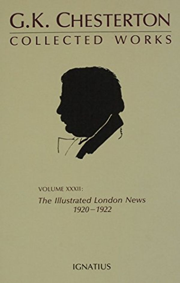 Cover Art for 9780898702446, Collected Works of G.K. Chesterton: The Illustrated London News, 1920-1922 by G. K. Chesterton