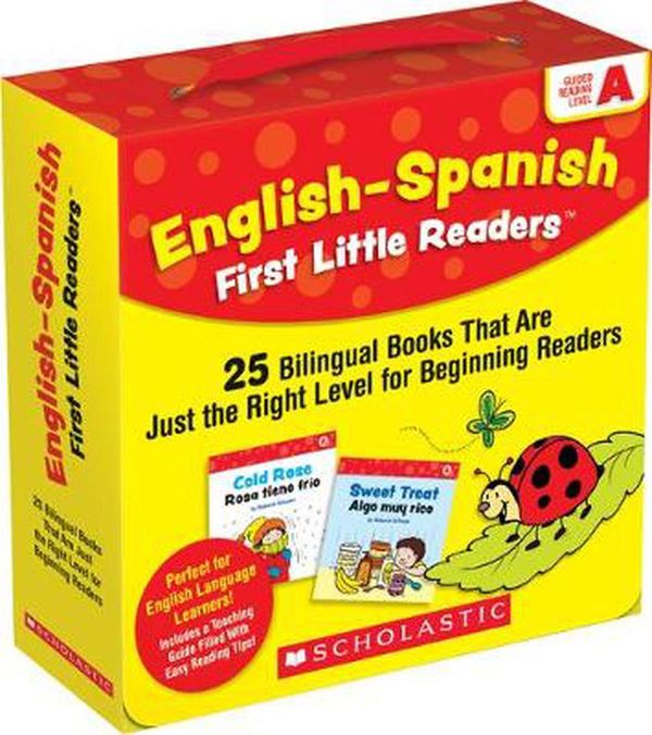 Cover Art for 9781338662078, First Little Readers - Guided Reading Level A, Parent Pack: 25 Bilingual Books That Are Just the Right Level for Beginning Readers by Schecter, Deborah