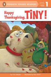 Cover Art for 9781524783891, Happy Thanksgiving, Tiny! by Cari Meister