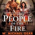 Cover Art for 9780812507393, People of the Fire by W. Michael Gear