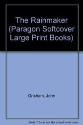 Cover Art for 9780745138008, The Rainmaker (Paragon Softcover Large Print Books) by John Grisham