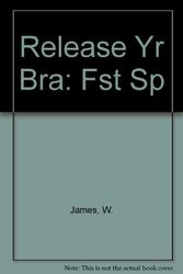 Cover Art for 9780446955867, Release Yr Bra: Fst Sp by W. James