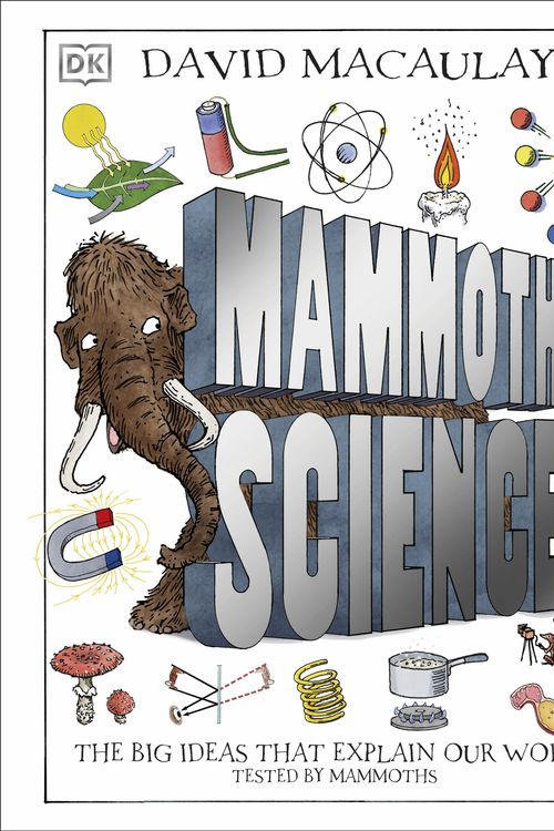 Cover Art for 9780241381045, Mammoth Science: The Big Ideas That Explain Our World by Dk