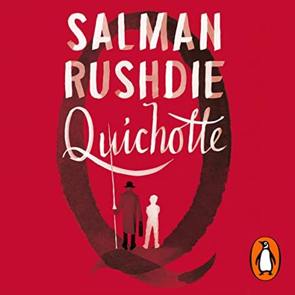 Cover Art for B07TBH3YFK, Quichotte by Salman Rushdie