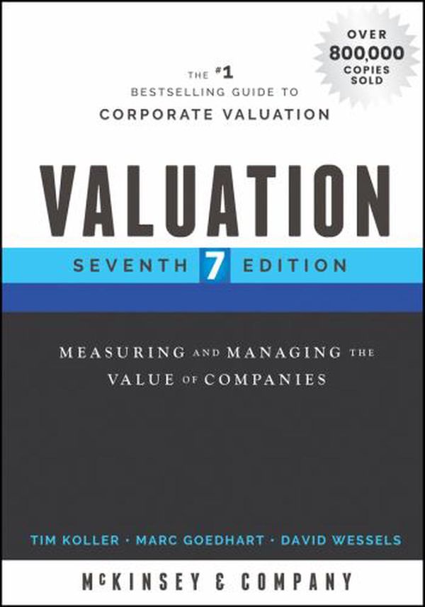 Cover Art for 9781119610885, Valuation by McKinsey & Company Inc., Tim Koller, Marc Goedhart, David Wessels