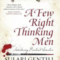 Cover Art for 9780980741810, A Few Right Thinking Men by Sulari Gentill