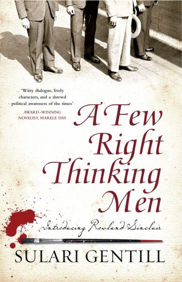 Cover Art for 9780980741810, A Few Right Thinking Men by Sulari Gentill