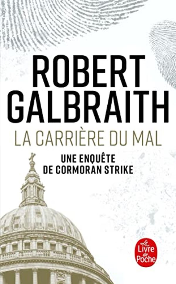 Cover Art for 9782253086536, La carrière du mal by Robert Galbraith