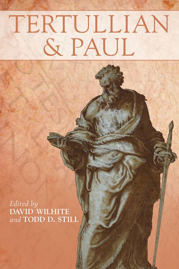 Cover Art for 9780567008039, Tertullian and Paul by David E. Wilhite