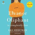 Cover Art for 9781984832948, Eleanor Oliphant is Completely Fine by Gail Honeyman