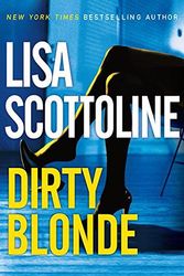 Cover Art for 9780061119958, Dirty Blonde by Lisa Scottoline