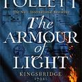 Cover Art for 9781447278849, The Armour of Light by Ken Follett