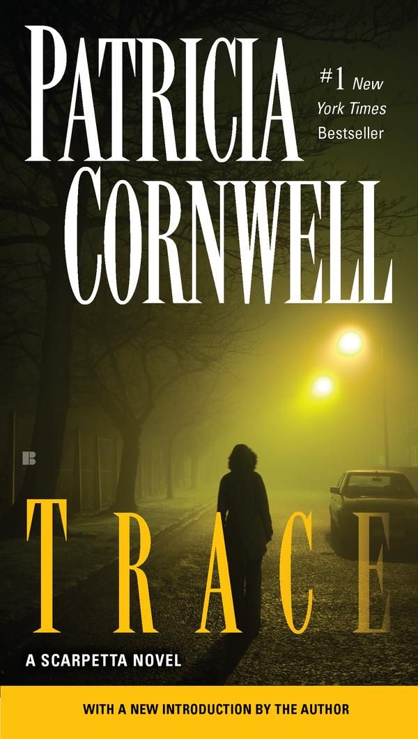 Cover Art for 9781101585153, Trace by Patricia Cornwell