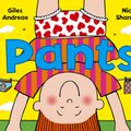 Cover Art for 9781448174614, Pants by Giles Andreae, Nick Sharratt
