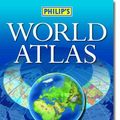 Cover Art for 9780540090105, Philip's World Atlas by Philips
