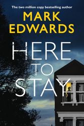 Cover Art for 9781542044905, Here To Stay by Mark Edwards