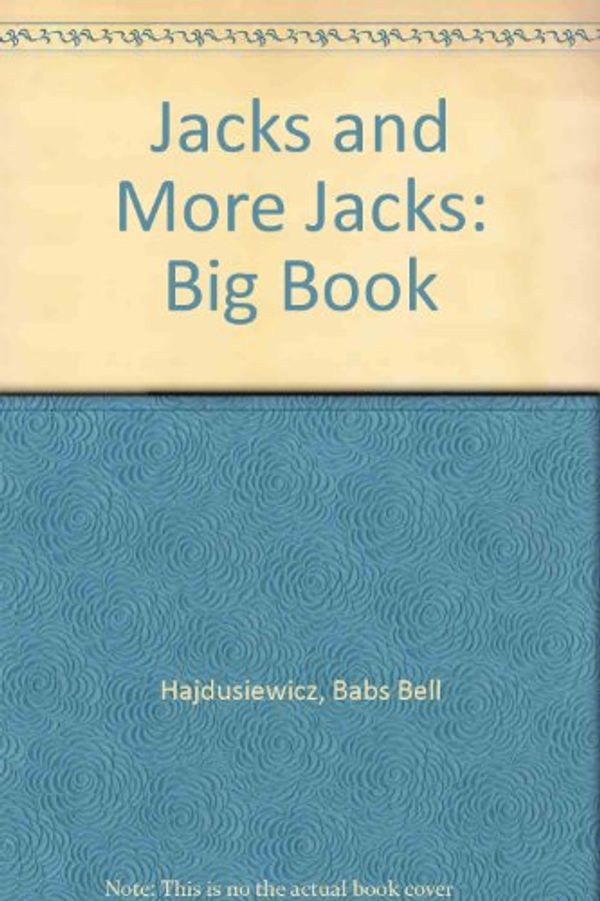 Cover Art for 9780673761163, Jacks and More Jacks by Babs Bell Hajdusiewicz
