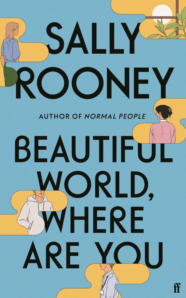 Cover Art for 9780571365432, Beautiful World, Where Are You by Sally Rooney