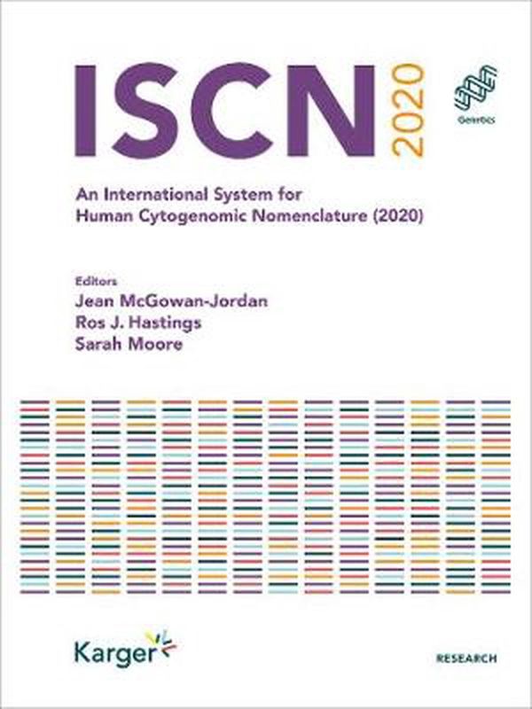 Cover Art for 9783318067064, ISCN 2020: An International System for Human Cytogenomic Nomenclature (2020) (Cytogenetic and Genome Research) by McGowan Jordan, Jean, Hastings, Ros J., Moore, Sarah