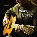 Cover Art for 9781408461327, Juliet, Naked by Nick Hornby
