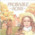Cover Art for 9781979362832, Probable Sons by Amy Le Feuvre