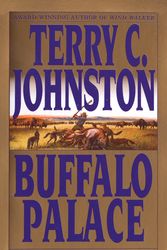 Cover Art for 9780553572834, Buffalo Palace by Terry C. Johnston