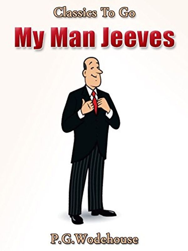 Cover Art for B013U96IWQ, My Man Jeeves by P. G. Wodehouse