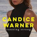 Cover Art for 9781460763636, Running Strong by Candice Warner