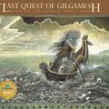 Cover Art for 9780887763809, The Last Quest Of Gilgamesh by Ludmila Zeman