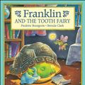 Cover Art for 9781550742701, Franklin and the Tooth Fairy by B. Clark (Illustrated by) and Paulette Bourgeois