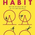 Cover Art for 9780385669740, The Power of Habit: Why We Do What We do in Life and Business by Charles Duhigg