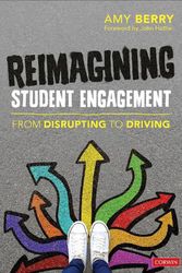 Cover Art for 9781071880302, Reimagining Student Engagement: From Disrupting to Driving by Amy Elizabeth Berry