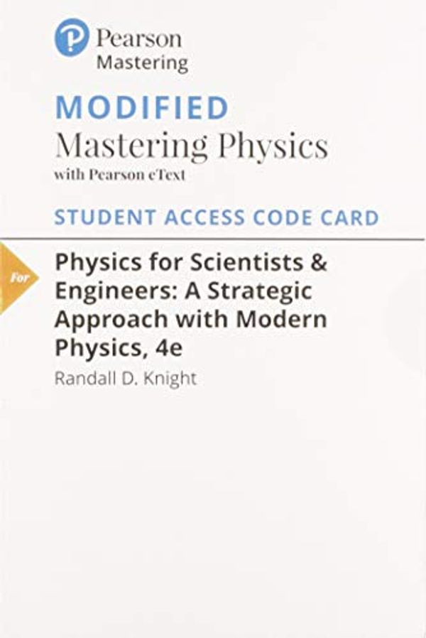 Cover Art for 9780134110554, Modified Mastering Physics with Pearson eText -- ValuePack Access Card -- for Physics for Scientists and Engineers: A Strategic Approach with Modern Physics by 