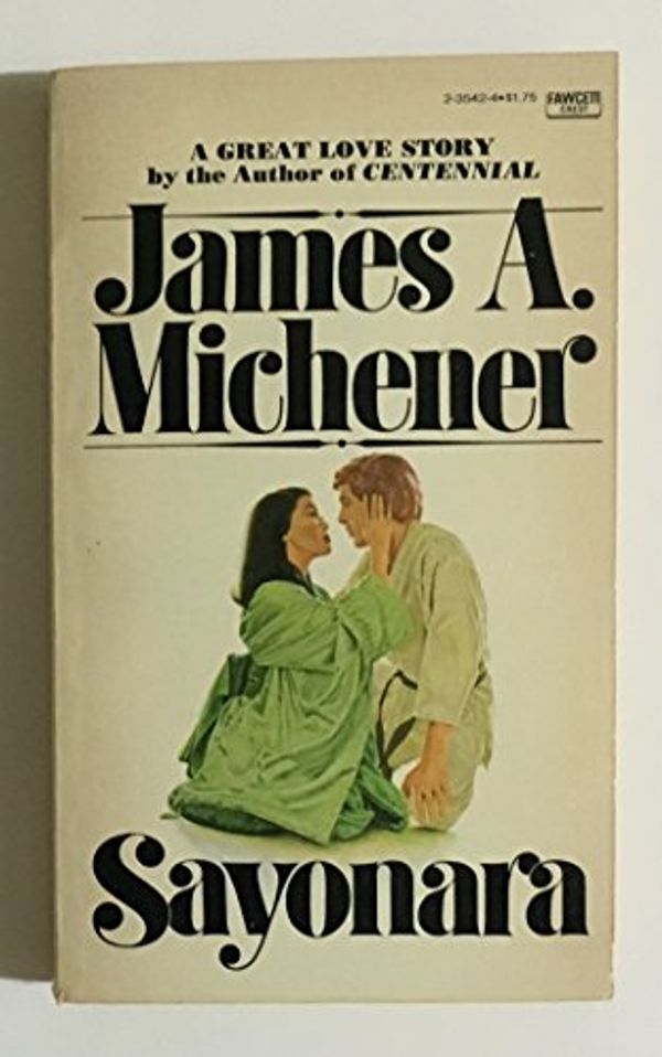 Cover Art for 9780449235423, Sayonara by James A. Michener
