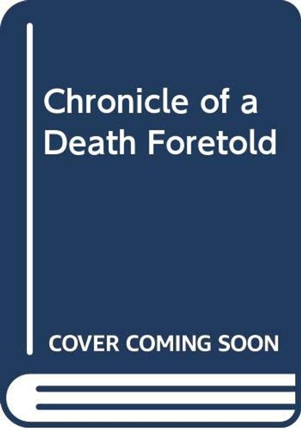 Cover Art for 9780606330404, Chronicle of a Death Foretold by Garcia Marquez, Gabriel