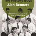 Cover Art for 9780571335800, The History Boys by Alan Bennett, introduced by Andrew Bruff