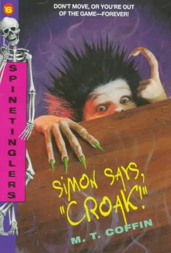 Cover Art for 9780380782321, S 6: Simon Says,croak! (Spinetinglers) by M. T. Coffin