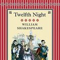 Cover Art for 9781907360145, Twelfth Night by William Shakespeare