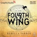 Cover Art for B0CKS5J29F, Fourth Wing (Part 1 of 2) (Dramatized Adaptation): The Empyrean, Book 1 by Rebecca Yarros