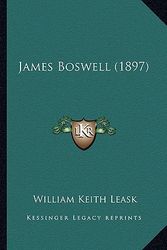 Cover Art for 9781166584535, James Boswell (1897) by William Keith Leask