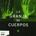 Cover Art for 9788498720723, Granja de Cuerpos, La by Patricia Cornwell