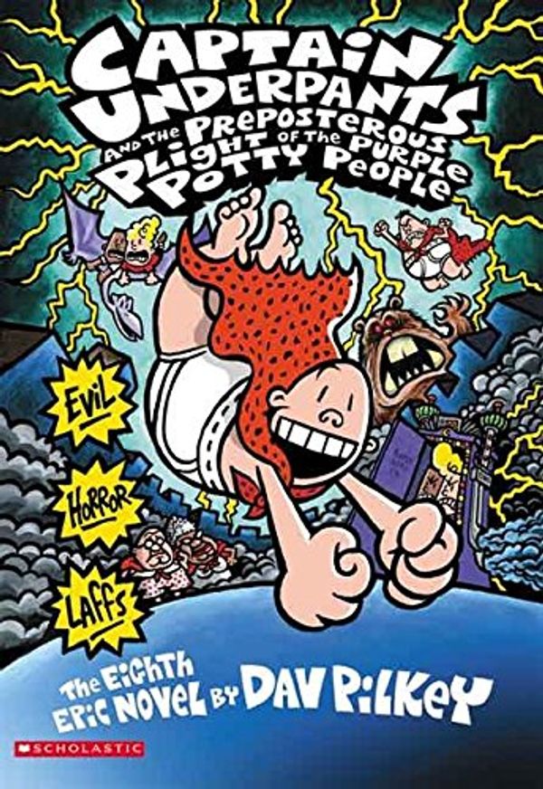 Cover Art for 9780545385749, Captain Underpants and the Preposterous Plight of the Purple Potty People by Dav Pilkey