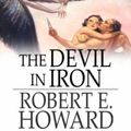 Cover Art for 9783736807730, The Devil in Iron by Robert E. Howard