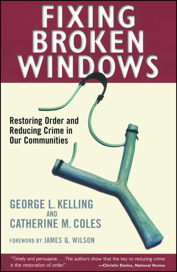 Cover Art for 9780684837383, Fixing Broken Windows by Catherine M. Coles, George L. Kelling