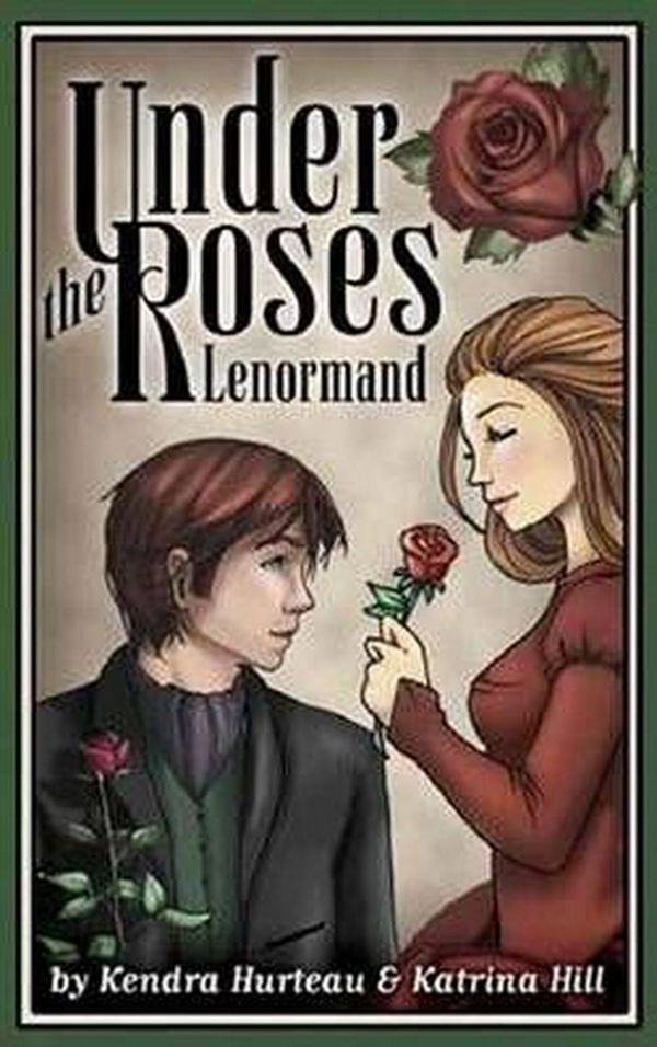 Cover Art for 9781572817609, Under the Roses Lenormand by Kendra Hurteau